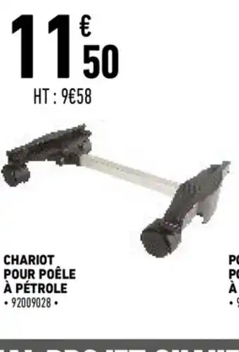Brico Cash Chariot pour poêle à pétrole offre