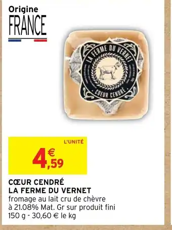 Intermarché CŒUR CENDRÉ LA FERME DU VERNET offre