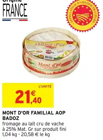 Intermarché MONT D'OR FAMILIAL AOP BADOZ offre