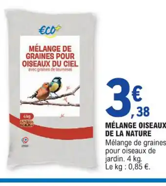 E.Leclerc MÉLANGE OISEAUX DE LA NATURE offre