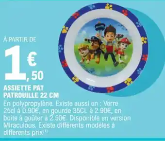 E.Leclerc ASSIETTE PAT PATROUILLE 22 CM offre