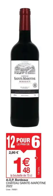 Promocash A.O.P. Bordeaux CHÂTEAU SAINTE-MAROTINE 2022 offre