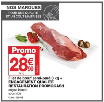 Promocash Filet de bœuf semi-paré 3 kg + ENGAGEMENT QUALITÉ offre