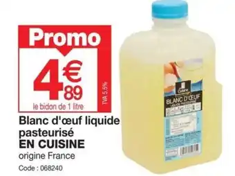 Promocash Blanc d'œuf liquide pasteurisé EN CUISINE offre