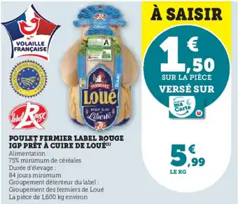 U Express POULET FERMIER LABEL ROUGE IGP PRÊT À CUIRE DE LOUÉ(¹) offre