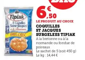 U Express COQUILLES ST JACQUES SURGELEES TIPIAK offre