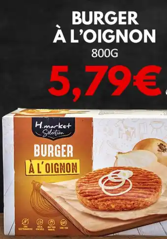 Hmarket BURGER À L'OIGNON offre