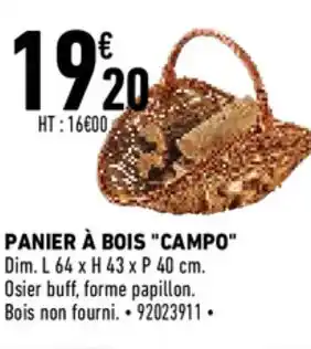 Brico Cash Panier à bois "campo" offre