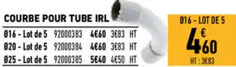 Courbe pour tube IRL