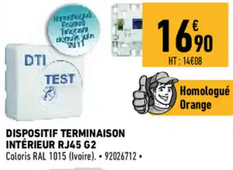 Dispositif terminaison intérieur