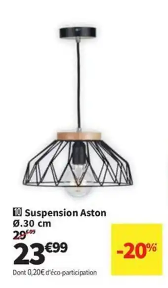 Conforama Suspension Aston offre