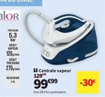 Conforama Centrale vapeur offre