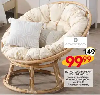 Stokomani Atmosphera LE FAUTEUIL PAPASAN offre