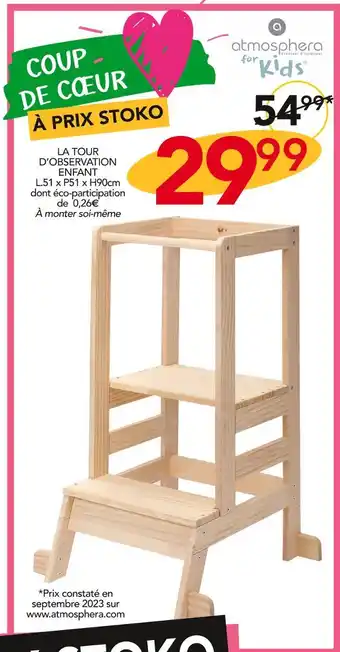 Stokomani Atmosphera for Kids LA TOUR D’OBSERVATION ENFANT offre