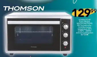 Stokomani THOMSON LE MINI FOUR ÉLECTRIQUE MULTIFONCTIONS offre