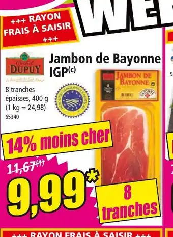 Norma Michel DUPUY Jambon de Bayonne IGP offre