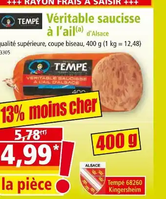 Norma TEMPÉ Véritable saucisse à l’ail offre