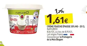 naturéO Naturéo crème fraîche épaisse 30% mg offre