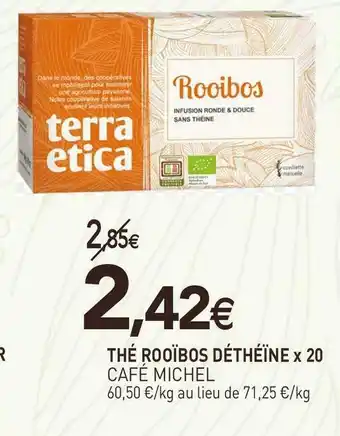 naturéO Café michel thé rooïbos déthéïne offre