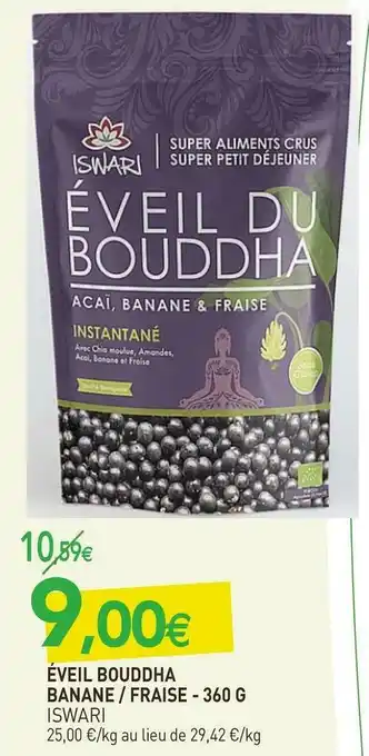 Iswari éveil bouddha banane / fraise