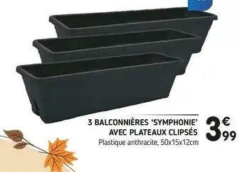 3 balconnières ‘symphonie’ avec plateaux clipsés