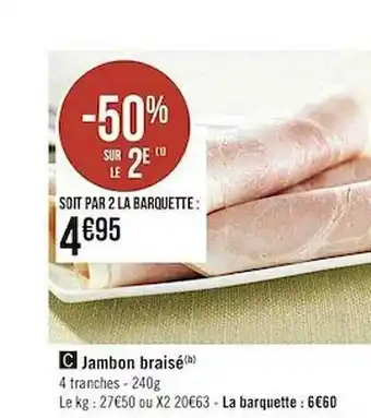Casino Supermarchés Jambon Braisé offre