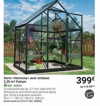 Gamm vert Serre Harmony Avec Embase 2.3 M2 Palram offre