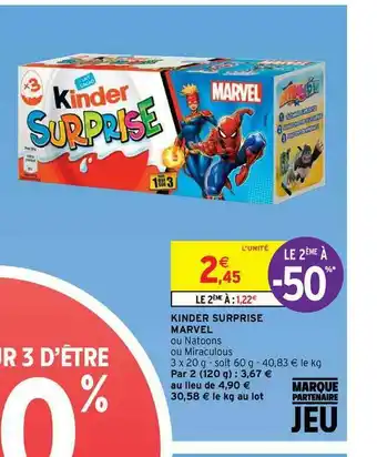 Intermarché Contact Kinder Surprise Marvel offre