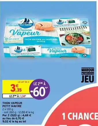Intermarché Hyper Thon Vapeur Petit Navire offre