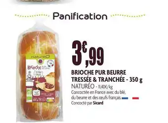 naturéO Brioche Pur Beurre Tressée & Tranchée - 350 G offre