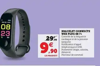 Super U Bracelet Connecté Wee Plug Sb 7+ offre