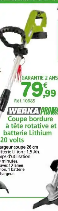 Provence Outillage Coupe Bordure à Tête Rotative Et Batterie Lithium 20 Volts Werka Pro offre