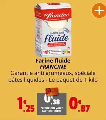 Coccinelle Supermarché Farine fluide FRANCINE offre