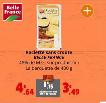 Coccinelle Supermarché Raclette sans croûte BELLE FRANCE offre