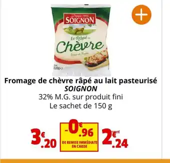 Coccinelle Supermarché Fromage de chèvre râpé au lait pasteurisé SOIGNON offre
