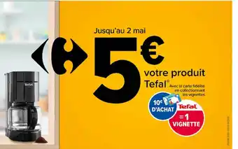 Carrefour Produit Tefal offre