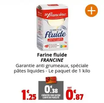 Coccimarket Farine fluide FRANCINE offre