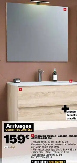 Brico Dépôt ENSEMBLE MEUBLE + VASQUE + MIROIR ARENZANO 80 CM offre