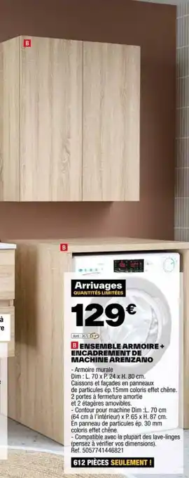 Brico Dépôt ENSEMBLE ARMOIRE + ENCADREMENT DE MACHINE ARENZANO offre