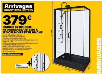 Brico Dépôt CABINE DE DOUCHE HYDROMASSANTE 80 X 120 CM NOIRE ET BLANCHE offre