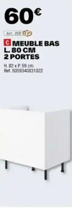 Brico Dépôt MEUBLE BAS L. 80 CM 2 PORTES offre