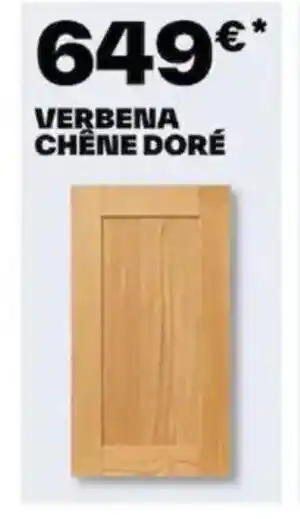 Brico Dépôt VERBENA CHÊNE DORÉ offre