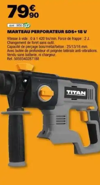 Brico Dépôt MARTEAU PERFORATEUR SDS+18 V offre