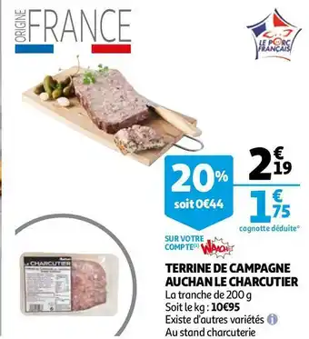Auchan Auchan terrine de campagne auchan le charcutier offre
