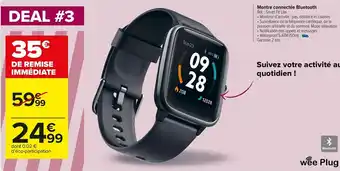 Carrefour Market Wee plug montre connectée bluetooth offre