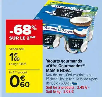 Carrefour Market Mamie nova yaourts gourmands offre gourmande offre