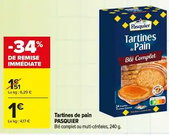 Carrefour Market Pasquier tartines de pain offre