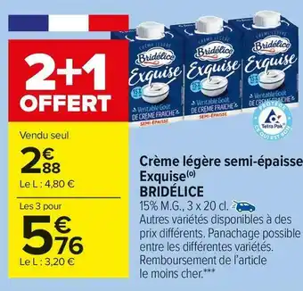 Carrefour Market Bridélice crème légère semi-épaisse exquise offre
