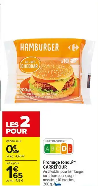 Carrefour Market Carrefour fromage fondu offre