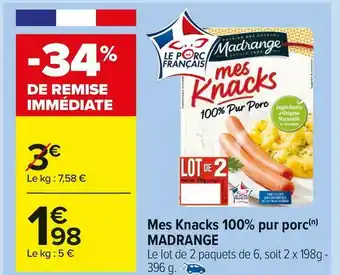 Carrefour Market Madrange mes knacks 100% pur porc offre